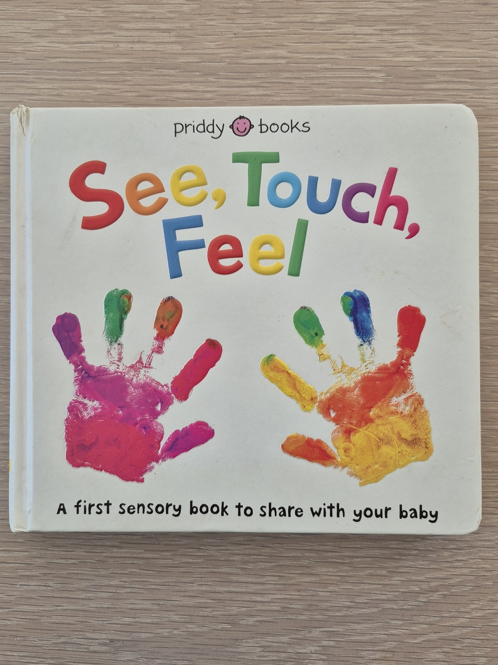 See, Touch, Feel - Colorful Sensory Board Book